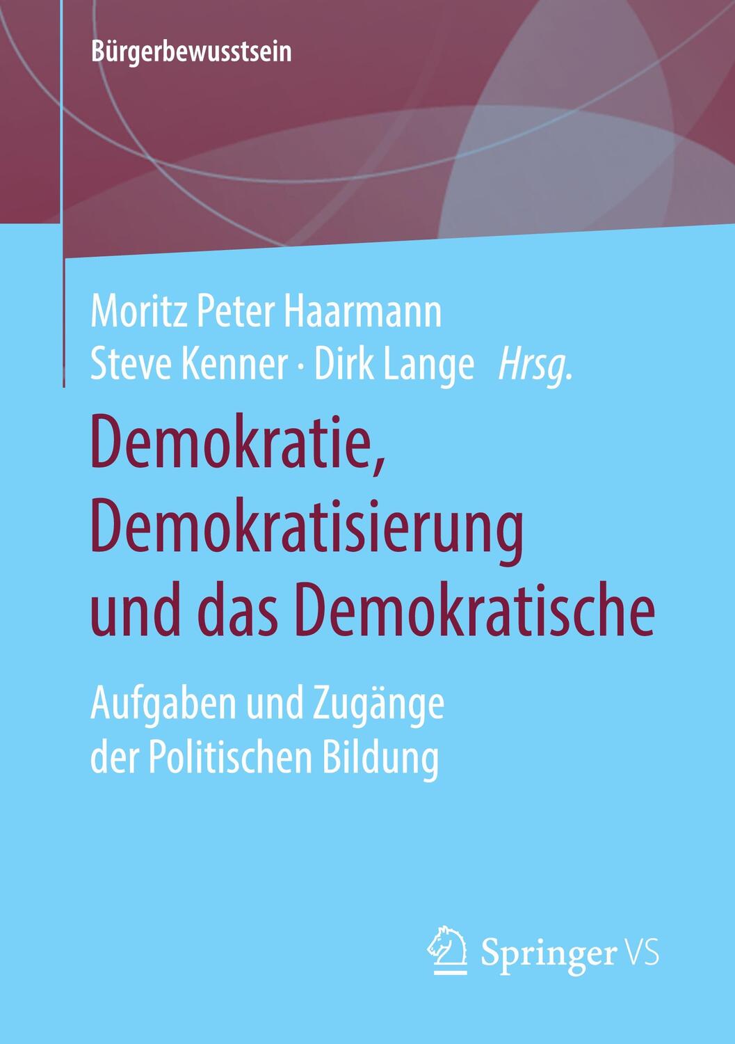 Cover: 9783658295554 | Demokratie, Demokratisierung und das Demokratische | Haarmann (u. a.)
