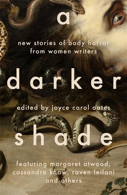 Cover: 9781804440940 | A Darker Shade | New Stories of Body Horror from Women Writers | Oates