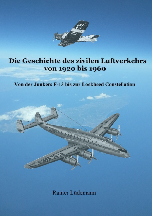 Cover: 9783754102992 | Die Geschichte des zivilen Luftverkehrs von 1920 bis 1960 | Lüdemann