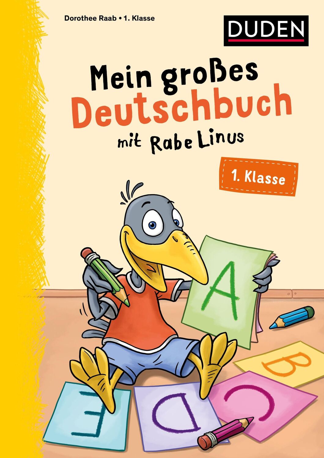 Cover: 9783411762859 | Mein großes Deutschbuch mit Rabe Linus - 1. Klasse | Dorothee Raab