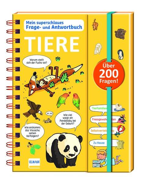 Cover: 9783741527210 | Mein superschlaues Frage- und Antwortbuch - Tiere | Mullenheim | Buch