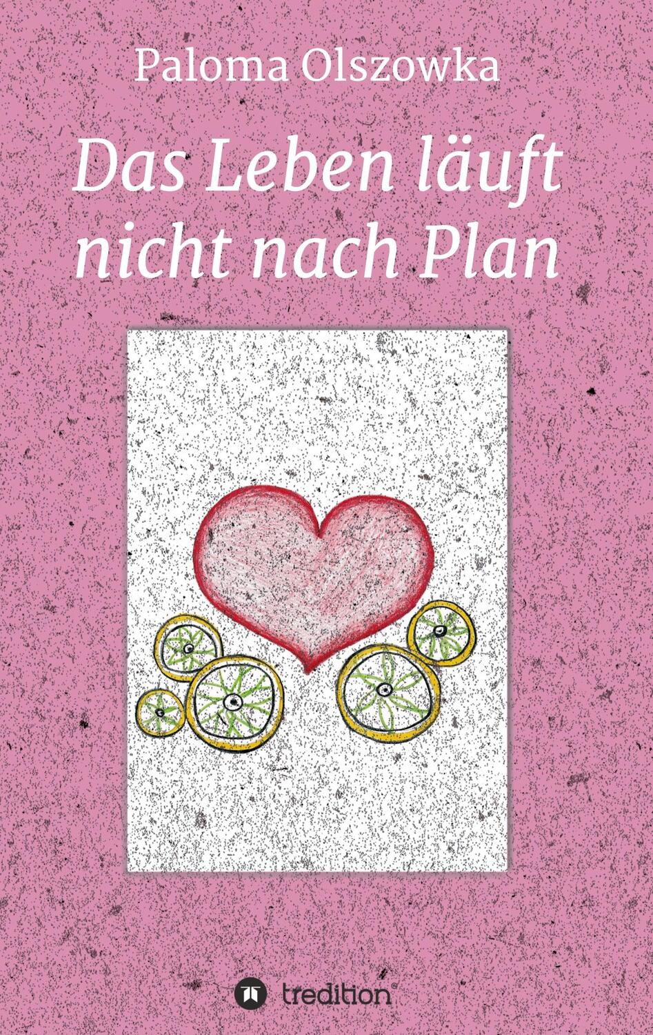 Cover: 9783347098183 | Das Leben läuft nicht nach Plan | Paloma Olszowka | Taschenbuch | 2020