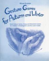 Cover: 9780972223898 | Gesture Games for Autumn and Winter | Wilma Ellersiek | Taschenbuch