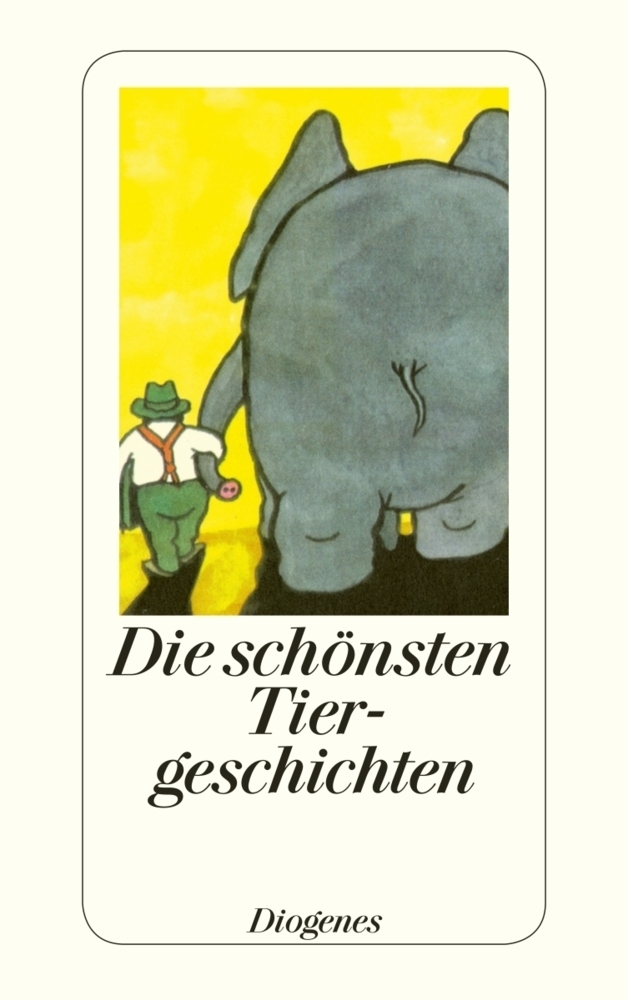 Cover: 9783257241600 | Die schönsten Tiergeschichten | Originalausgabe | Daniel Kampa | Buch