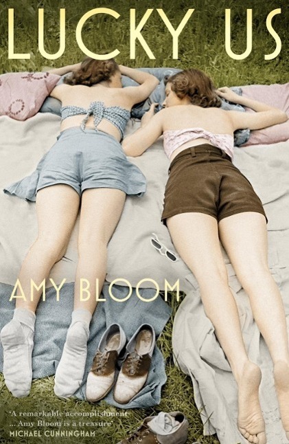 Cover: 9781847089397 | Lucky Us | Amy Bloom | Taschenbuch | Englisch | 2015 | Granta Books