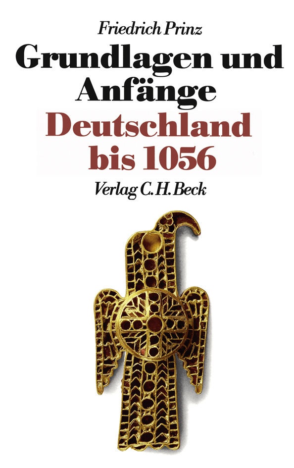 Cover: 9783406379307 | Neue Deutsche Geschichte Bd. 1: Grundlagen und Anfänge | Prinz | Buch