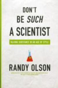 Cover: 9781597265638 | Don't Be Such a Scientist | Talking Substance in an Age of Style