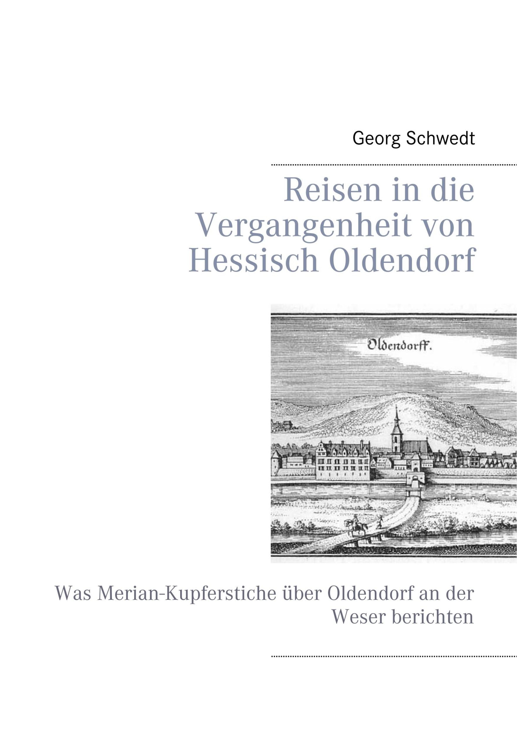 Cover: 9783749483280 | Reisen in die Vergangenheit von Hessisch Oldendorf | Georg Schwedt