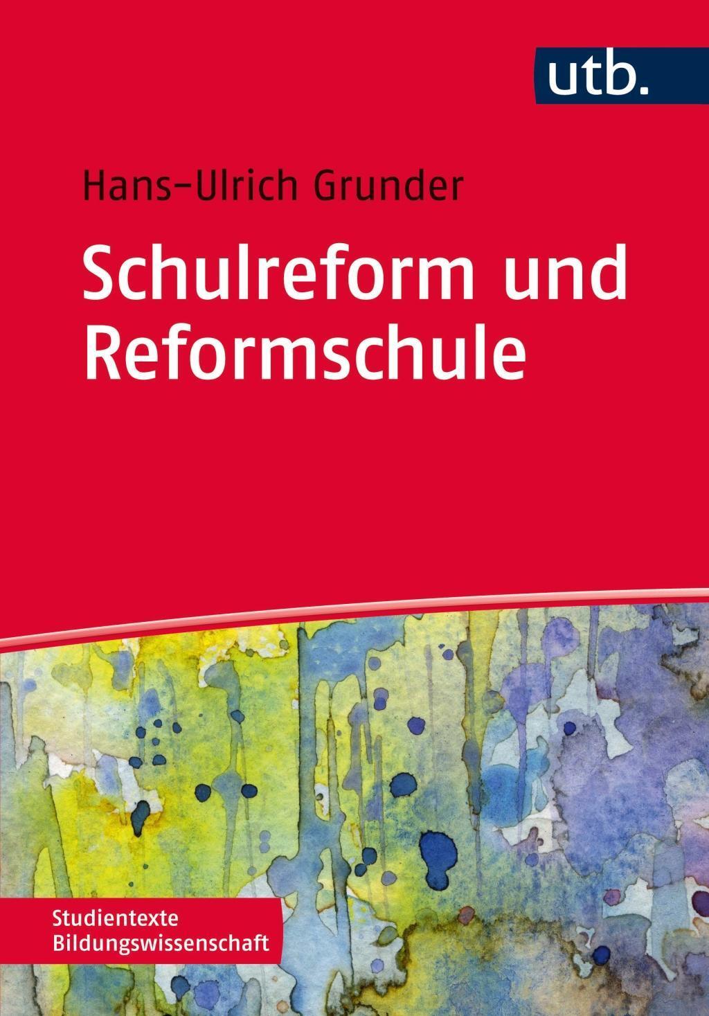 Cover: 9783825241810 | Schulreform und Reformschule | Studientexte Bildungswissenschaft