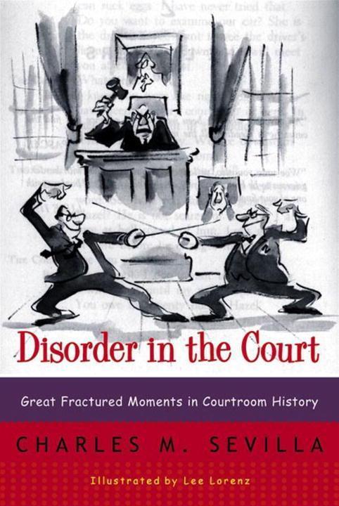 Cover: 9780393319286 | Disorder in the Court | Great Fractured Moments in Courtroom History