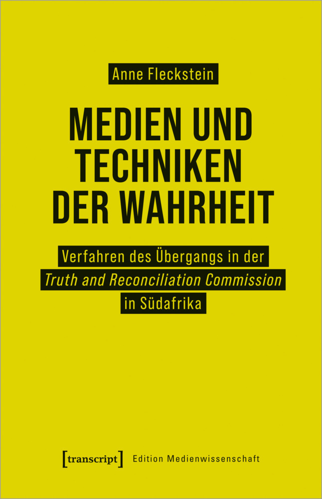 Cover: 9783837659122 | Medien und Techniken der Wahrheit | Anne Fleckstein | Taschenbuch
