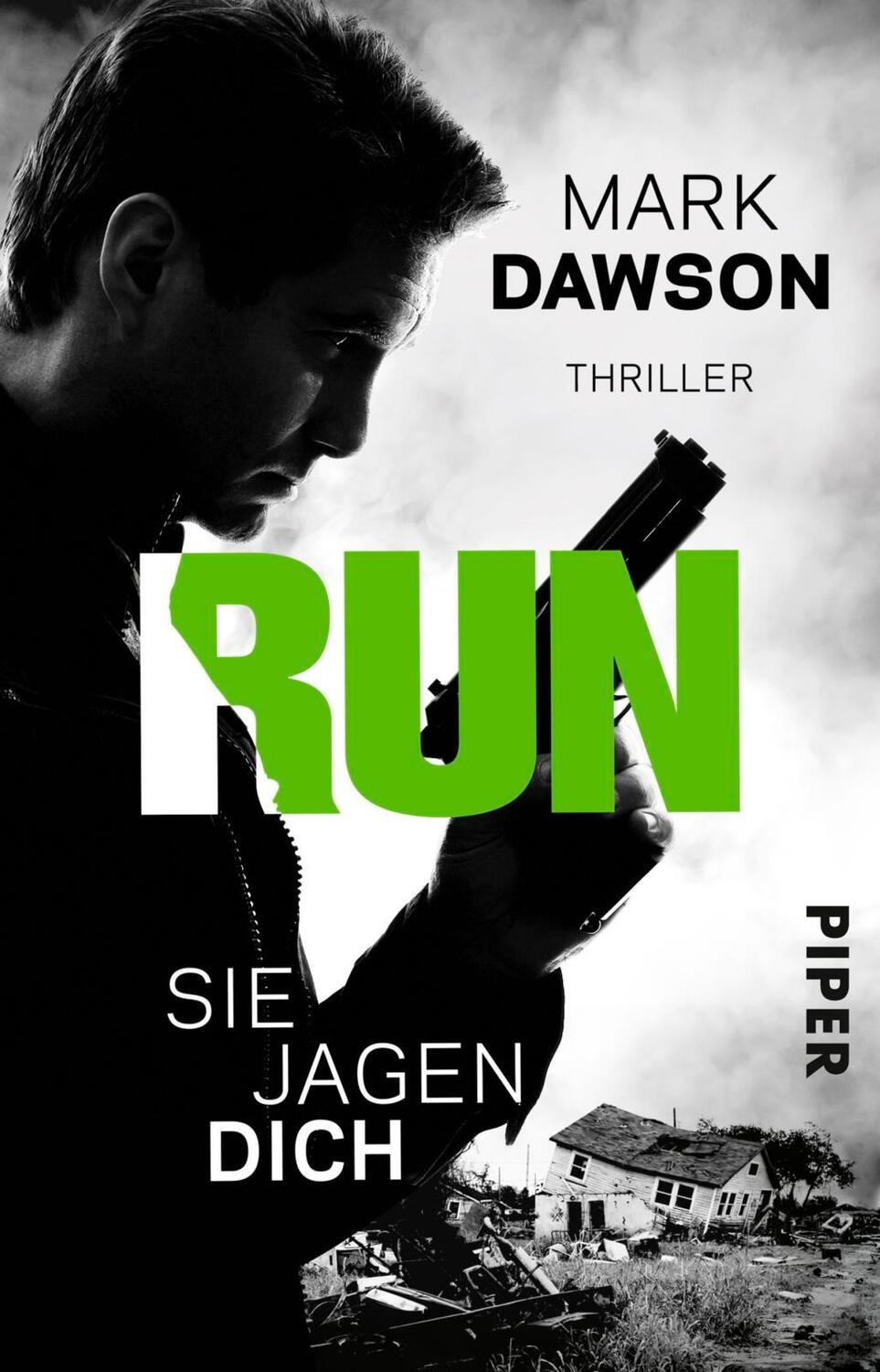 Cover: 9783492311830 | Run - Sie jagen dich | Mark Dawson | Taschenbuch | John-Milton-Reihe