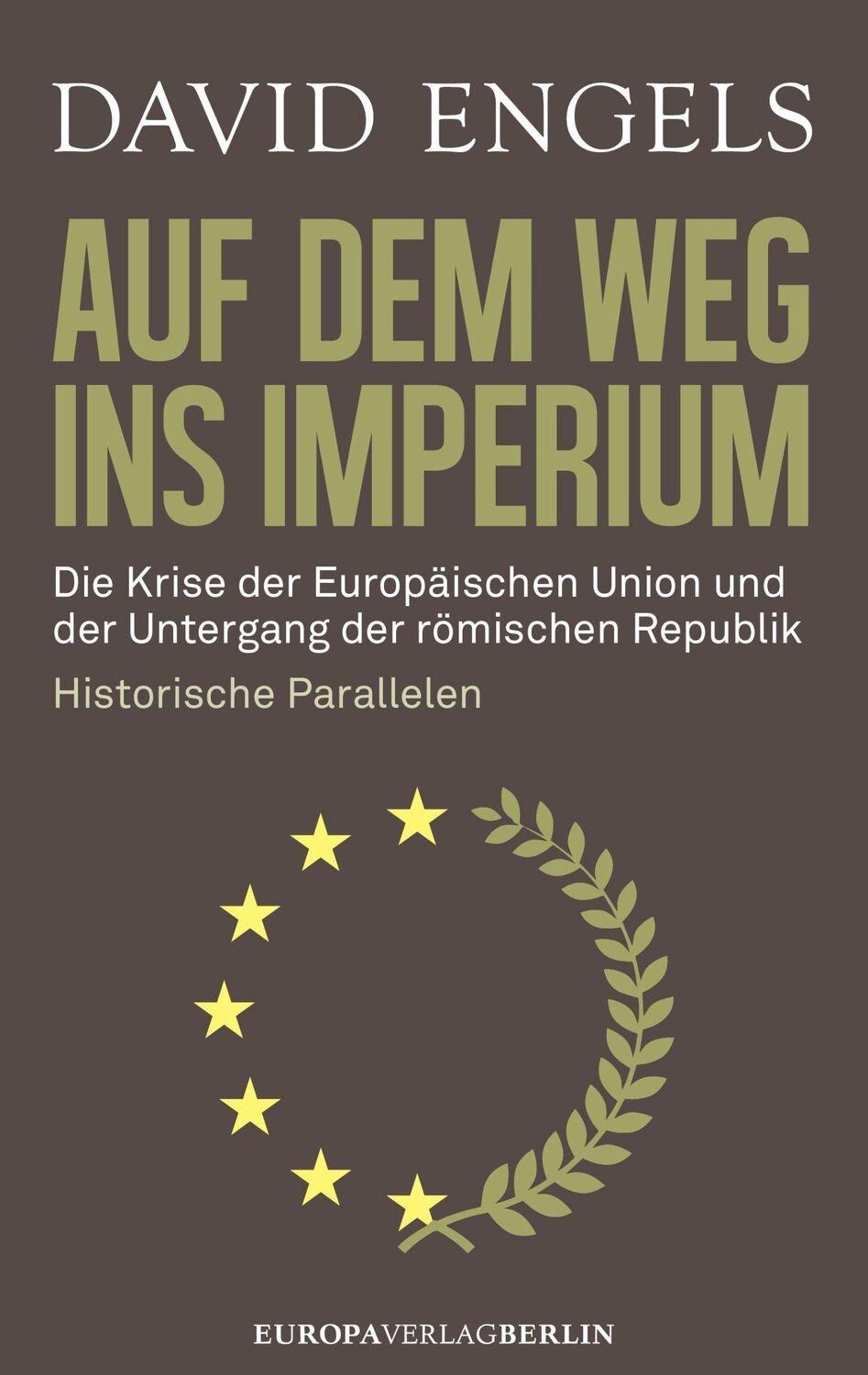 Cover: 9783944305455 | Auf dem Weg ins Imperium | David Engels | Buch | 544 S. | Deutsch