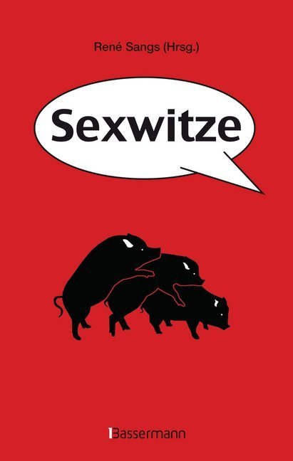 Cover: 9783809431398 | Sexwitze | René Sangs | Buch | 2013 | Bassermann | EAN 9783809431398