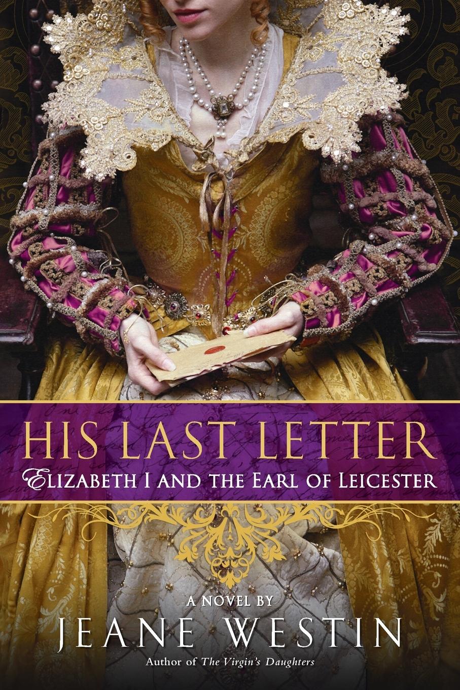 Cover: 9780451230126 | His Last Letter | Elizabeth I and the Earl of Leicester | Jeane Westin