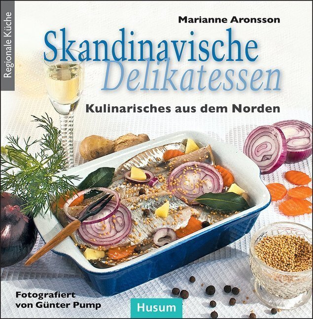 Cover: 9783898764711 | Skandinavische Delikatessen | Kulinarisches aus dem Norden | Aronsson