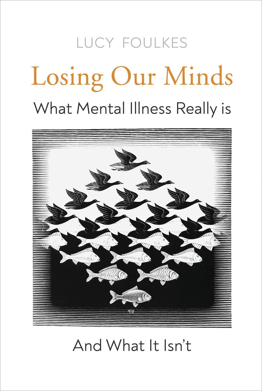 Cover: 9781847926395 | Losing Our Minds | What Mental Illness Really Is - and What It Isn't