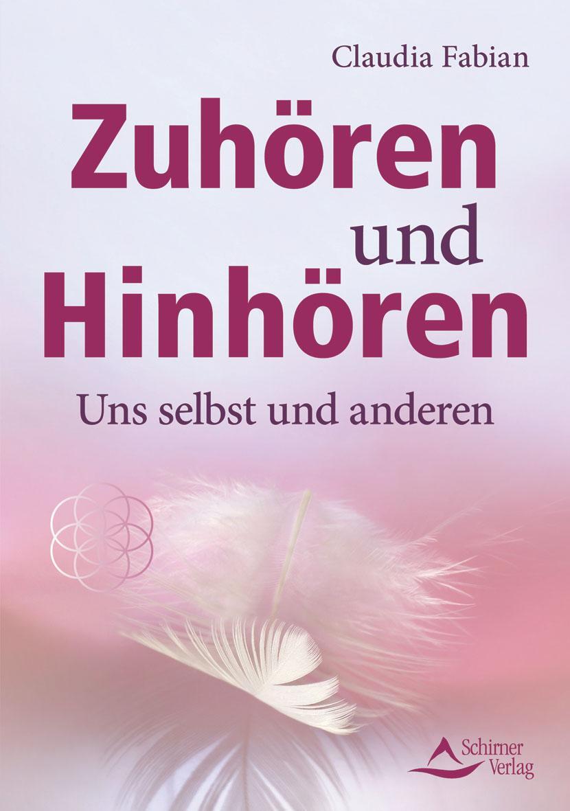 Cover: 9783843413084 | Zuhören und Hinhören | Uns selbst und anderen | Claudia Fabian | Buch