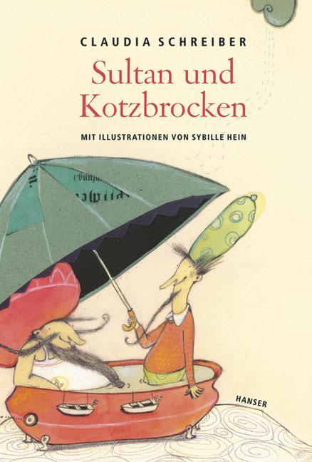 Cover: 9783446204355 | Sultan und Kotzbrocken | Claudia Schreiber | Buch | 88 S. | Deutsch