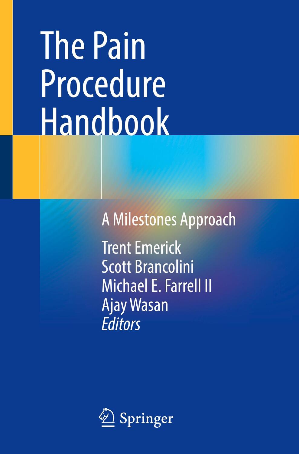 Cover: 9783031402050 | The Pain Procedure Handbook | A Milestones Approach | Emerick (u. a.)