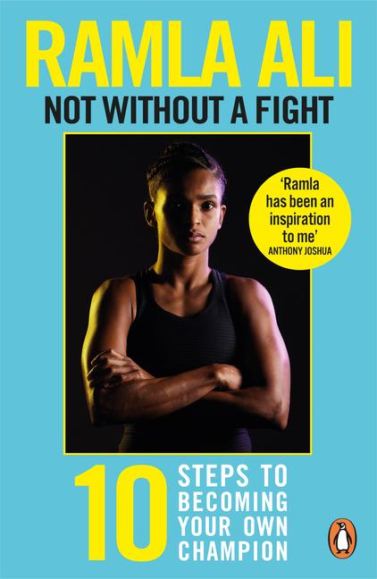 Cover: 9781529118773 | Not Without a Fight: Ten Steps to Becoming Your Own Champion | Ali