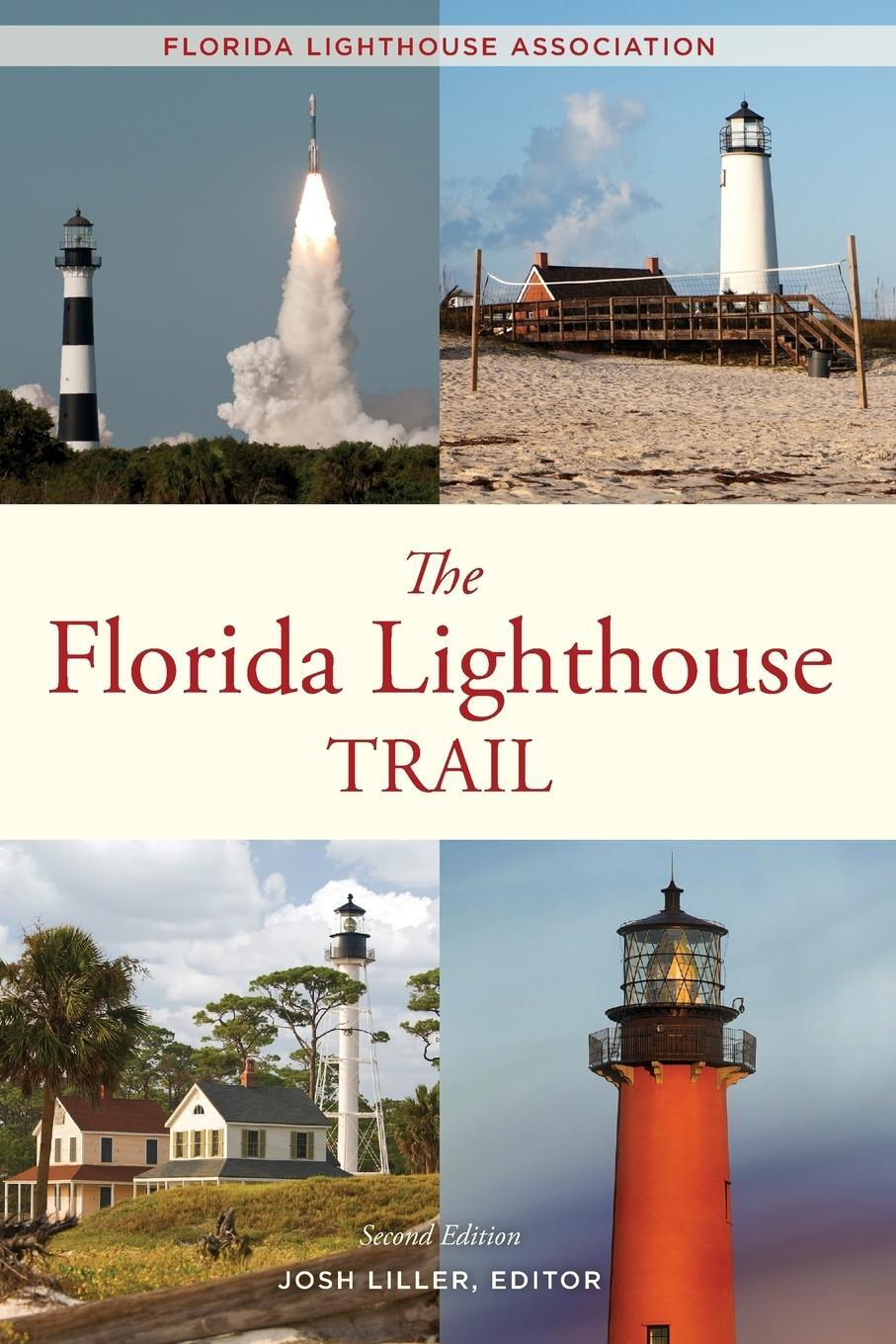 Cover: 9781561647101 | The Florida Lighthouse Trail | Josh Liller (u. a.) | Taschenbuch