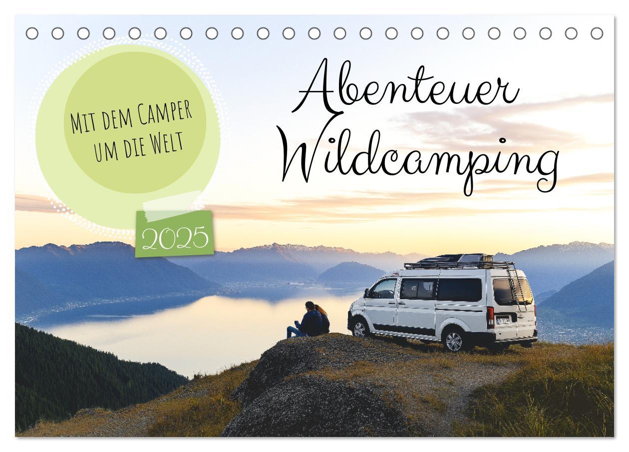 Cover: 9783457216682 | Abenteuer Wildcamping - Mit dem Camper um die Welt (Tischkalender...