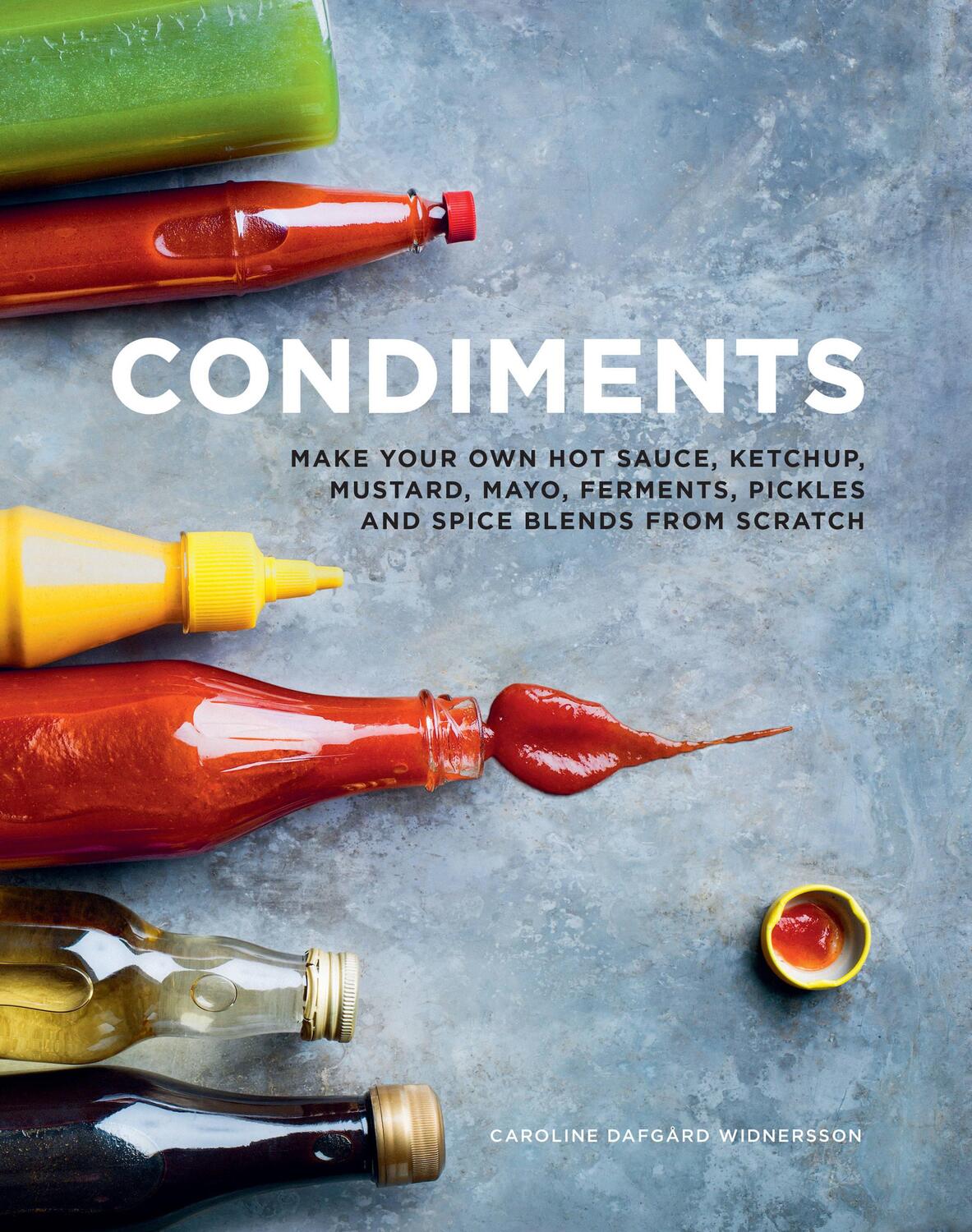 Cover: 9781911632603 | Condiments | Caroline Dafgard Widnersson | Buch | Gebunden | Englisch