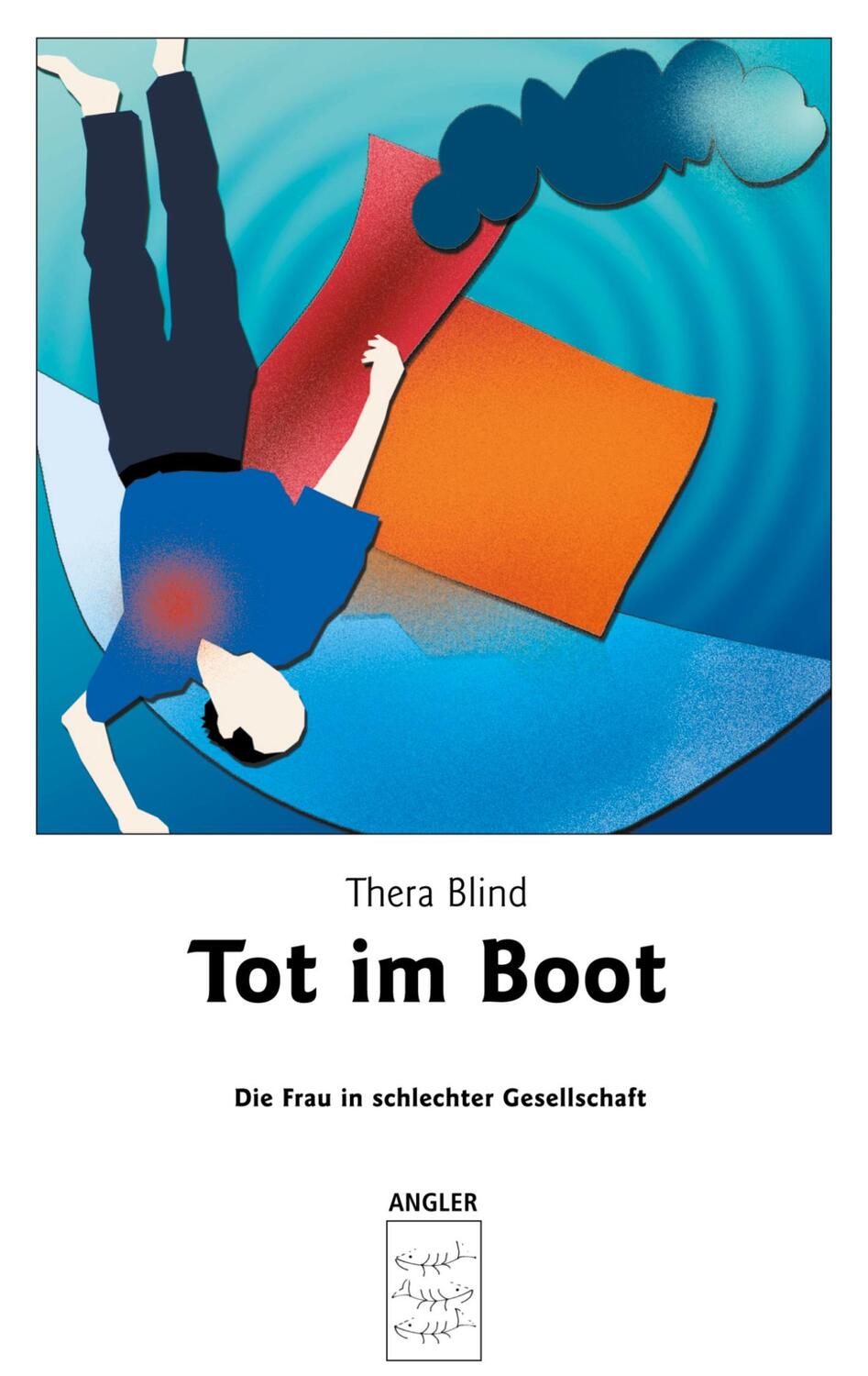 Cover: 9783898110983 | Tot im Boot | Thera Blind | Taschenbuch | Paperback | 68 S. | Deutsch