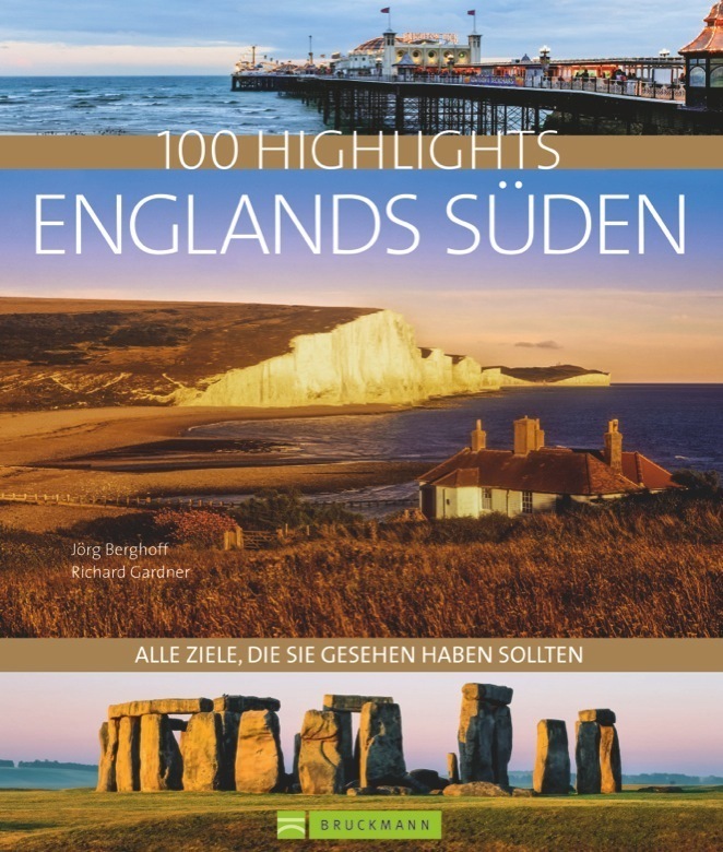 Cover: 9783734306501 | 100 Highlights Englands Süden | Jörg Berghoff (u. a.) | Buch | Deutsch