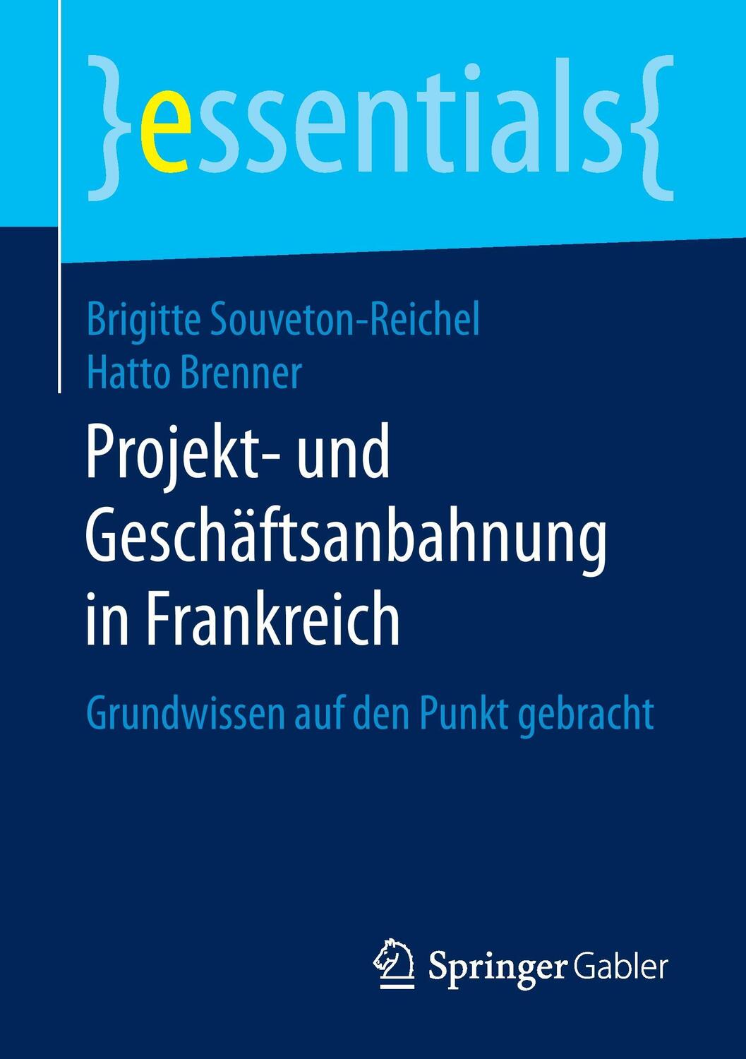 Cover: 9783658128357 | Projekt- und Geschäftsanbahnung in Frankreich | Hatto Brenner (u. a.)