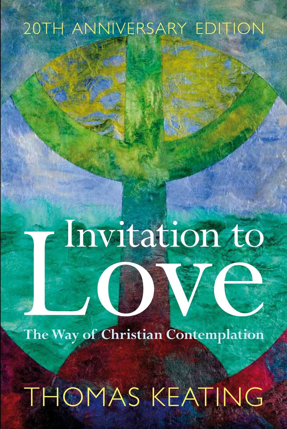 Cover: 9781441187574 | Invitation to Love 20th Anniversary Edition | Thomas Keating O C S O