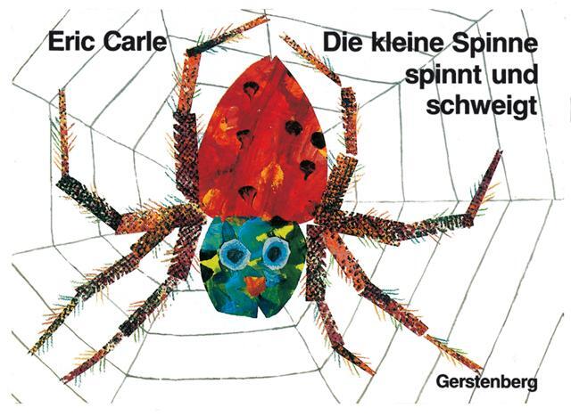 Cover: 9783836941501 | Die kleine Spinne spinnt und schweigt | Ein Tastbilderbuch | Carle