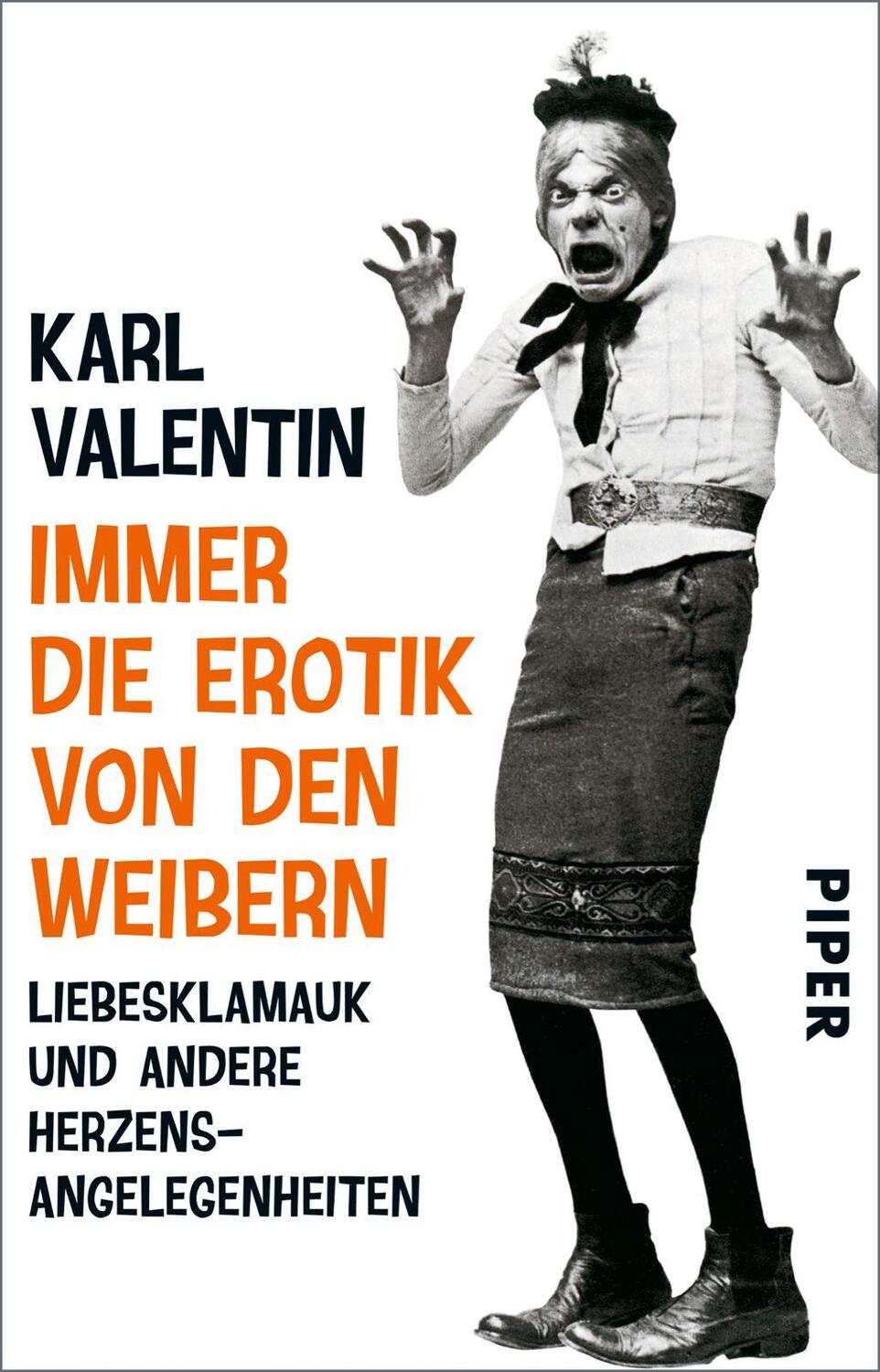 Cover: 9783492308298 | Immer die Erotik von den Weibern | Karl Valentin | Taschenbuch | 2016