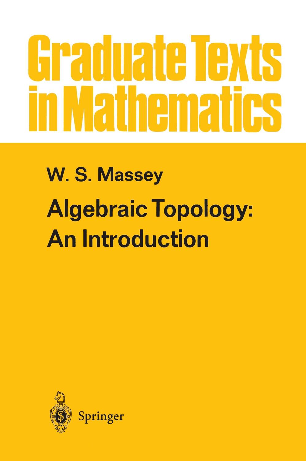 Cover: 9780387902715 | Algebraic Topology: An Introduction | William S. Massey | Buch | 1990