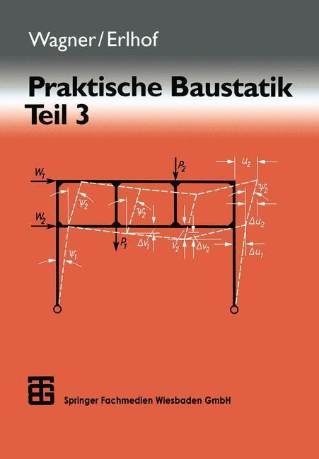 Cover: 9783519352037 | Praktische Baustatik | Teil 3 | Gerhard Erlhof | Taschenbuch | 384 S.