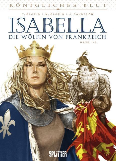 Cover: 9783958392366 | Königliches Blut - Isabella 02 | Thierry Gloris (u. a.) | Buch | 2016