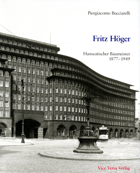 Cover: 9783980321204 | Fritz Höger, Hanseatischer Baumeister 1877-1949 | Bucciarelli