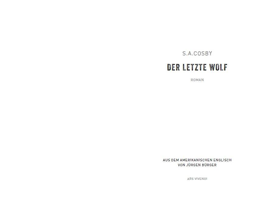 Bild: 9783747205181 | Der letzte Wolf | Roman | S. A. Cosby | Buch | 360 S. | Deutsch | 2023