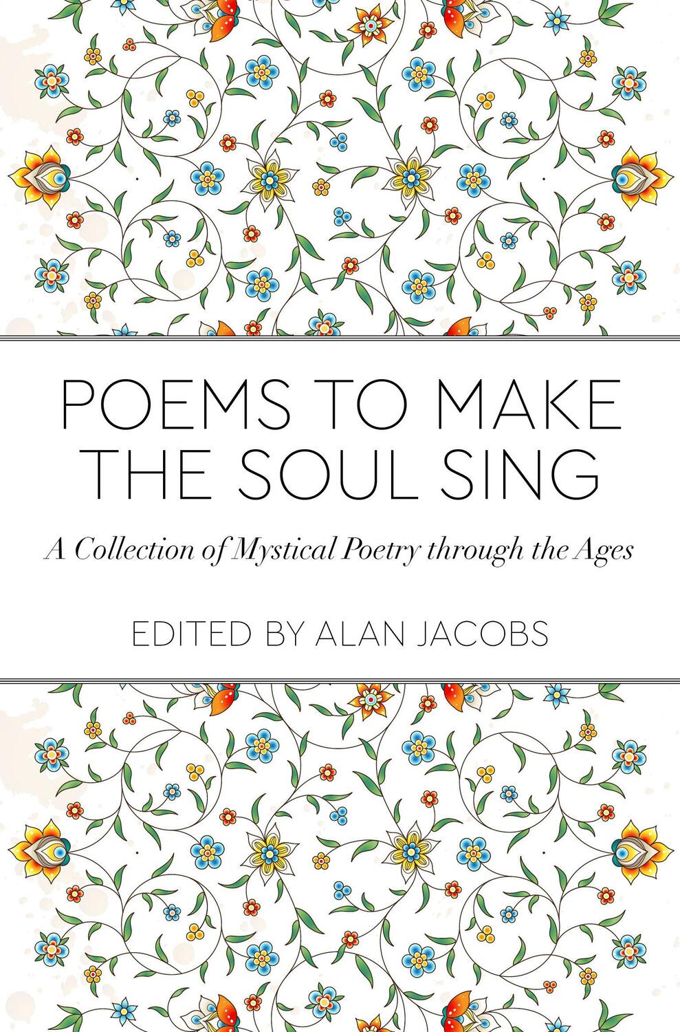 Cover: 9781786783349 | Poems to Make the Soul Sing: A Collection of Mystical Poetry...