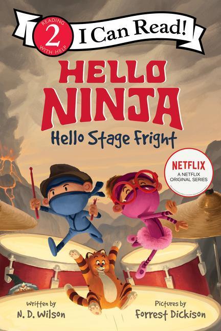 Cover: 9780063056206 | Hello, Ninja. Hello, Stage Fright! | N D Wilson | Taschenbuch | 2021