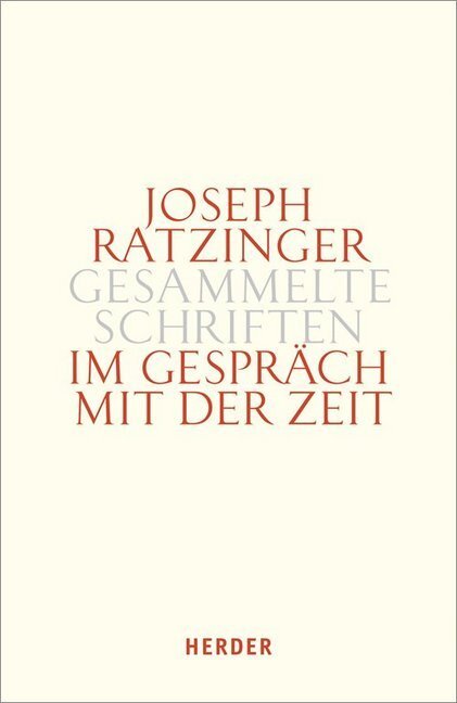 Cover: 9783451375934 | Im Gespräch mit der Zeit. Tl.3 | Joseph Ratzinger | Buch | 2017