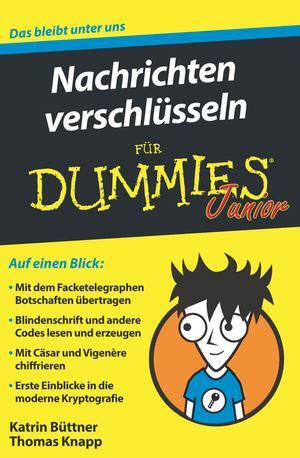 Cover: 9783527715770 | Nachrichten verschlüsseln für Dummies Junior | Katrin Büttner (u. a.)