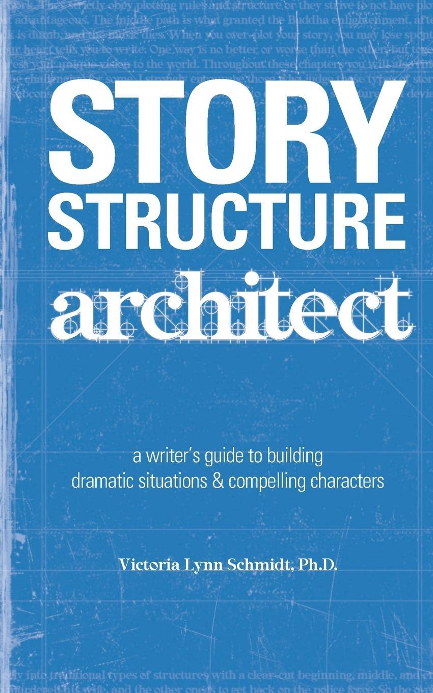 Cover: 9781582973258 | Story Structure Architect | Victoria Lynn Schmidt | Taschenbuch | 2005