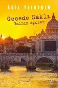 Cover: 9786257650236 | Gecede Sakli Yalniz Asklar | Adil Yildirim | Taschenbuch | Türkisch