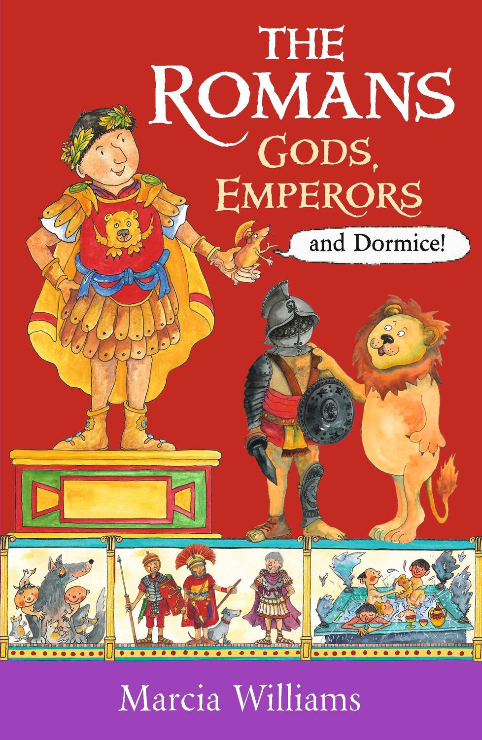 Cover: 9781406384048 | The Romans: Gods, Emperors and Dormice | Marcia Williams | Taschenbuch