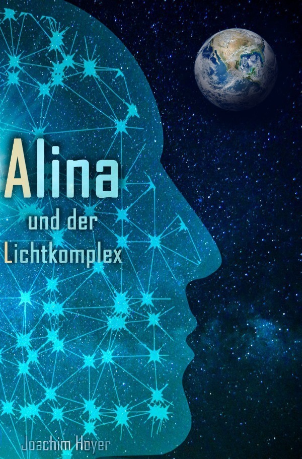 Cover: 9783757564605 | Alina und der Lichtkomplex | Joachim Hoyer | Taschenbuch | 304 S.