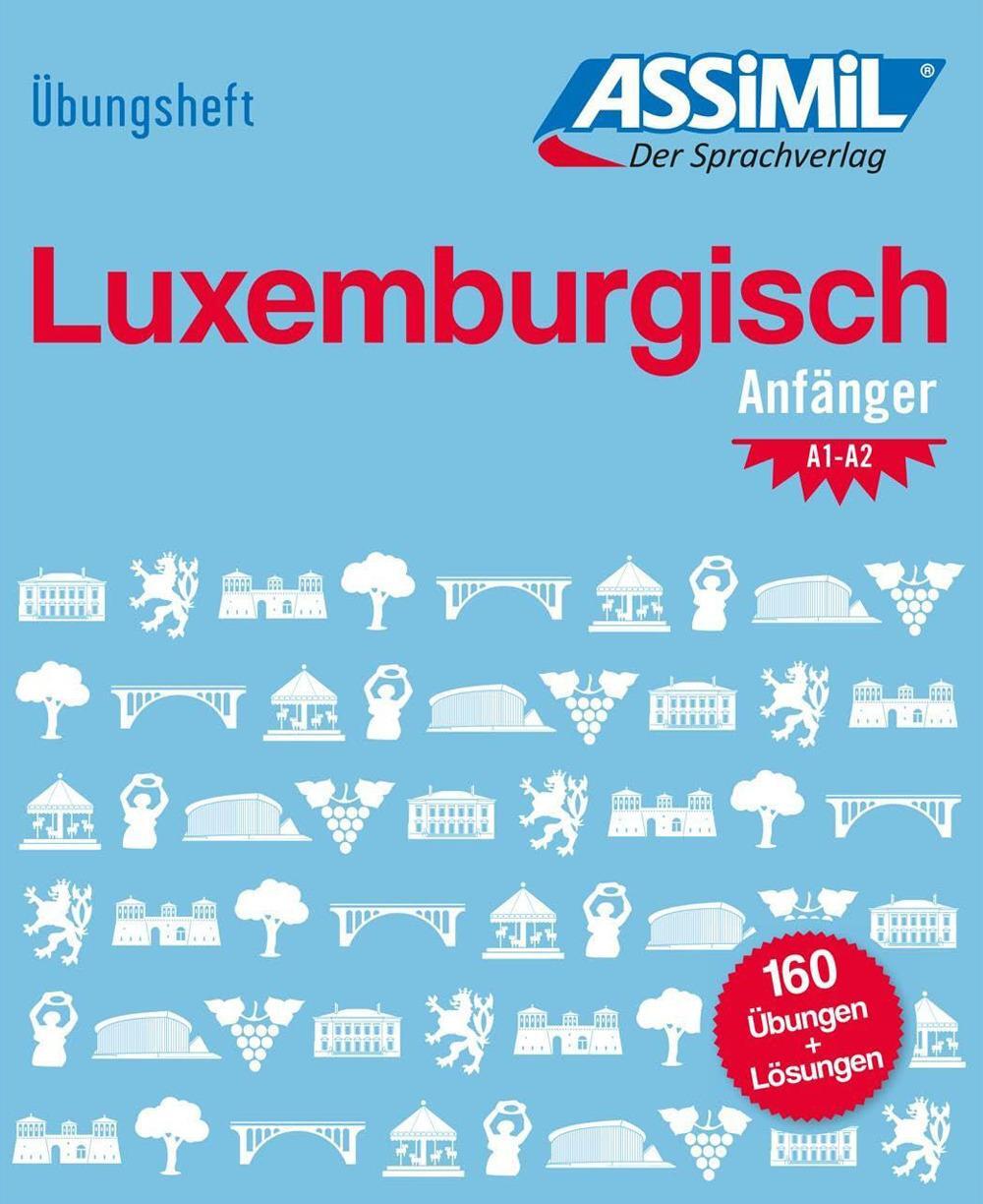 Cover: 9783896253019 | ASSiMiL Luxemburgisch - Übungsheft - Niveau A1-A2 | ASSiMiL GmbH