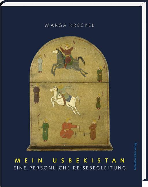 Cover: 9783898125499 | Mein Usbekistan | Eine persönliche Reisebegleitung | Marga Kreckel