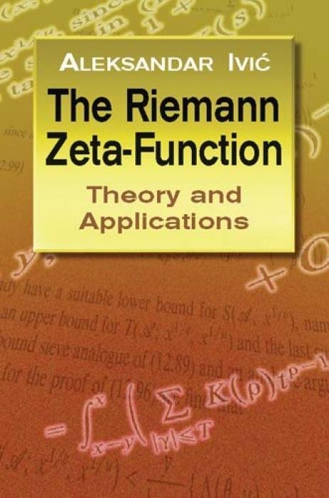 Cover: 9780486428130 | The Riemann Zeta-Function | Theory and Applications | Aleksandar Ivic